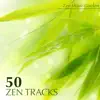 50 Zen Tracks - Best Meditation Music & Nice Soothing Songs with Relaxing Sounds and Transcendental Meditation Mantras for Zen Garden album lyrics, reviews, download