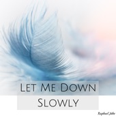 Let Me Down Slowly (Piano Version) artwork