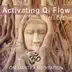 Activating Qi Flow with Om Mantra Meditation: 50 Zen Songs for Yoga Exercises, Asian Music Therapy, Relaxation Environment, Sacred Chants for Healing album cover