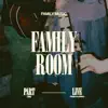 Family Room album lyrics, reviews, download