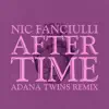 Stream & download After Time (Adana Twins Remix) - Single