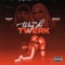 The Way She Twerk (feat. Renni Rucci) - DAMU UP lyrics