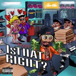 Is That Right? - Single by Rob $tone album reviews, ratings, credits