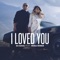 I Loved You (feat. Irina Rimes) - Dj Sava lyrics