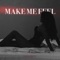 Make Me Feel artwork