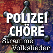 Muss i denn - Polizeichor Hamburg