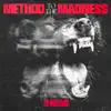Method to the Madness - Single album lyrics, reviews, download