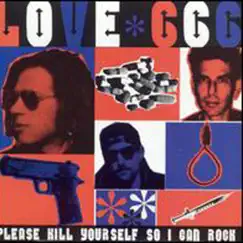 Please Kill Yourself So I Can Rock by Love 666 album reviews, ratings, credits