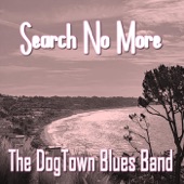 The Dogtown Blues Band - Miss Ann