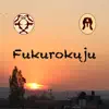 Fukurokuju - Single album lyrics, reviews, download
