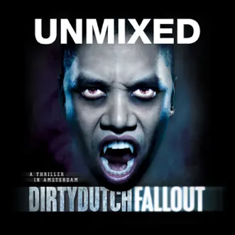 Dirty Dutch Fallout (Unmixed DJ Version) by Various Artists album reviews, ratings, credits