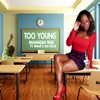 Too Young (feat. Wendi & Ian Davis) - Single