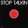 Stop Talkin (feat. ALMA) - Single