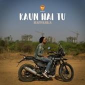 Kaun Hai Tu artwork