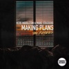 Making Plans - EP, 2021