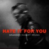 Hate It for You - Single artwork