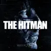 The Hitman album lyrics, reviews, download