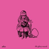 The Glory Reverb - Alice