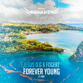 Forever Young (feat. Linéa) - Jesus O.G & Fogerz