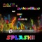 Splash!! (feat. Rion & Cicco DJ) [Radio Edit] - DJ Mauro Fire & DJ Martello lyrics