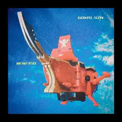 GokaiSZN (GokaiSZN) [feat. 350] - Single by QEW album reviews, ratings, credits