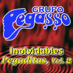 Inolvidables Pegaditas, Vol. 2 (Remix) by Grupo Pegasso album reviews, ratings, credits