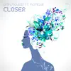 Closer (feat. Mo'Nique) album lyrics, reviews, download