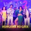 Hungama Ho Gaya (From "Hungama 2") - Single