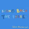 Bring Back the Freaks - Single