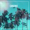 Carefree - Single album lyrics, reviews, download