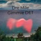 Gimmie Det - Dre Mile lyrics
