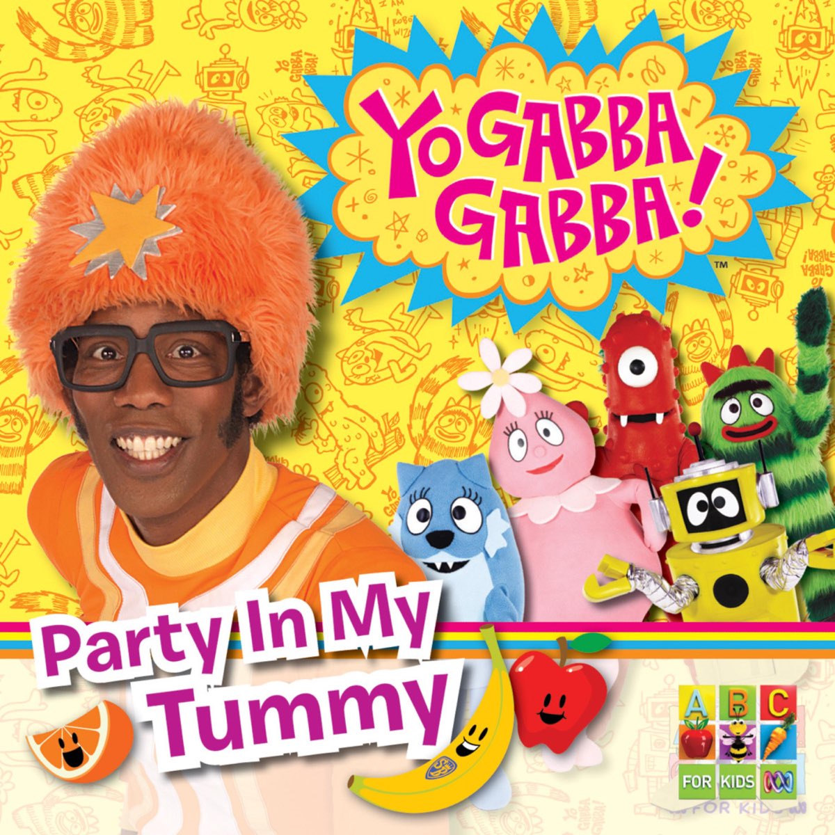 Yo Gabba Gabba Party In My Tummy Breakfast Party in My Tummy by Yo Gabba Gabba on Apple Music