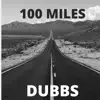 100 Miles - Single album lyrics, reviews, download