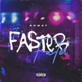 Faster by Romay