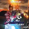 Dedication (feat. Hotboii) - Single album lyrics, reviews, download