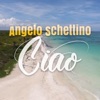 Angelo Schettino - Ciao