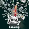 Stream & download Sugar Daddy - Single