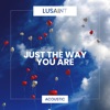 Just the Way You Are (Acoustic) - Single
