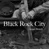 Black Rock City - Single album lyrics, reviews, download
