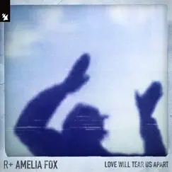 Love Will Tear Us Apart - Single by R Plus & Amelia Fox album reviews, ratings, credits