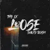 LOOSE (feat. David Rush) [Remix] - Single album lyrics, reviews, download