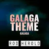 Galaga Theme (From "Galaga") - Single album lyrics, reviews, download