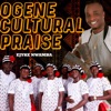 Ogene Cultural Praise - Single