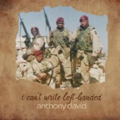 Anthony David - I Can't Write Left-Handed