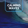 Stream & download Sounds of Calming Waves - Single