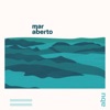 Mar Aberto - Single