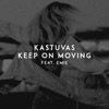 Keep on Moving (feat. Emie) - Single