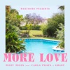 MORE LOVE - Single