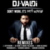 Don't Work, It's Party Weekend (Remixes)