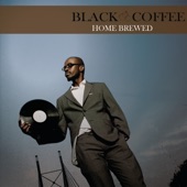 Never Saw You Coming by Black Coffee